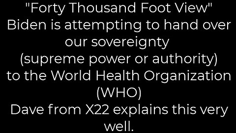 Urgent: Biden is attempting to hand over our sovereignty to the WHO