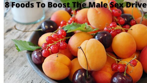 8 Foods To Boost The Male Sex Drive
