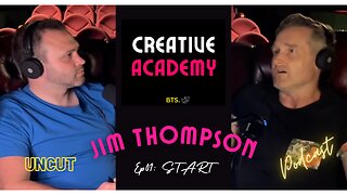START - Jim Thompson - UNCUT PODCAST Ep1