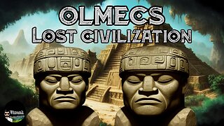 OLMECS Lost Civilization