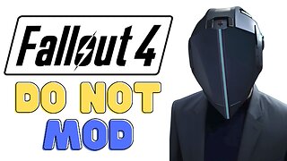 This is why you don't mod Fallout 4