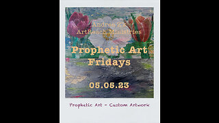 Andrea Z's Prophetic Art Fridays