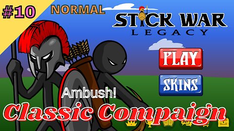 Classic Compaign | Normal 10 | Ambush!