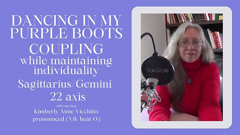 Gemini 22. Sagittarius 22. Dancing in my Purple Boots. Symbolism. Psychology. Sabian Degrees