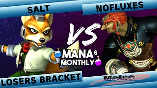 Mana Monthly 6 - Salt (Fox) vs NoFluxes (Ganondorf) Smash Melee Tournament