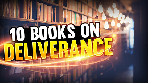 10 Books About Deliverance