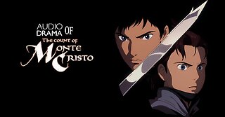 Audio Drama of the Count of Monte Cristo