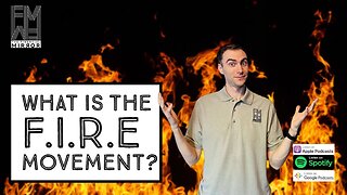 What Is The F.I.R.E Movement? | The Financial Mirror