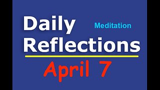 Daily Reflections Meditation Book – April 7 – Alcoholics Anonymous - Read Along – Sober Recovery