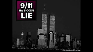 9/11 The BIGGEST LIE II