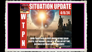 WTPN SITUATION UPDATE 4 8 24