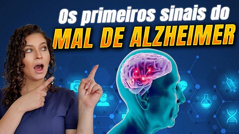 Alerta: Conheça os primeiros sinais do Mal de Alzheimer