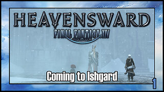 Final Fantasy 14 - Coming to Ishgard | Heavensward Main Scenario Quest | 4K60FPS