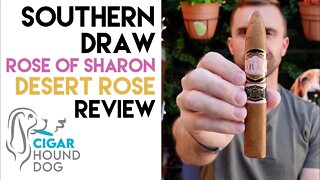 Southern Draw Rose of Sharon Desert Rose Cigar Review