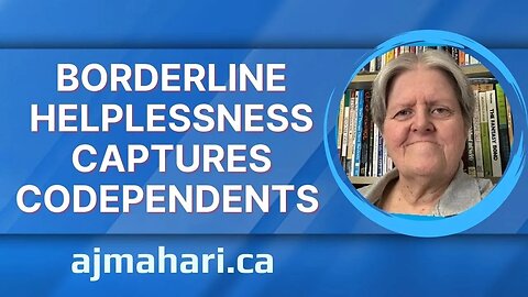 Borderline Helplessness Captures Codependents