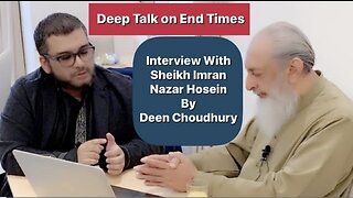 Deep Talk on End Times with Sheikh Imran Hosein