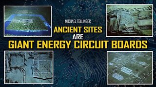 Ancient Sites are CIRCUIT BOARDS & ENERGY GENERATING Grids: Hidden Origins