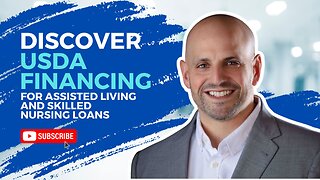 Discover USDA Financing for Assisted Living and Skilled Nursing Loans