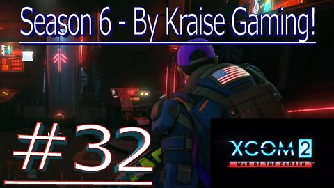 Ep32: To Cheese A General! XCOM 2 WOTC, Modded Season 6 (Bigger Teams & Pods, RPG Overhall & More)