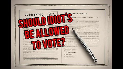 Knowledge test to vote ?, Should individuals lacking adequate understanding be permitted to vote