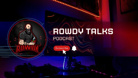 Rowdy Talks Podcast Trailer