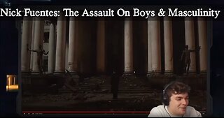 Nick Fuentes: The Assault on Boys & Masculinity is Keeping our Nation Down