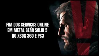 Metal Gear Solid 5 no Xbox 360 e PS3 vão ter Serviços Online Encerrados