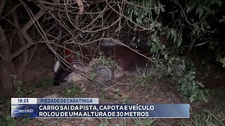 Piedade de Caratinga: Carro sai da Pista, Capota e Veículo Rolou de uma Altura de 30 Metros.