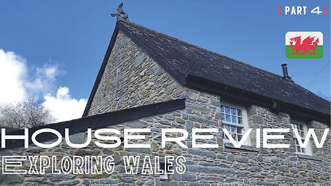 House tour, Making fire, Easter Eggs. Exploring Wales. Part 4