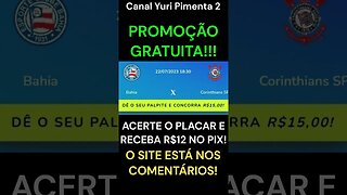 PROMOÇÃO GRATUITA: Acerte um placar e receba R$12 via PIX (Bahia x Corinthians)