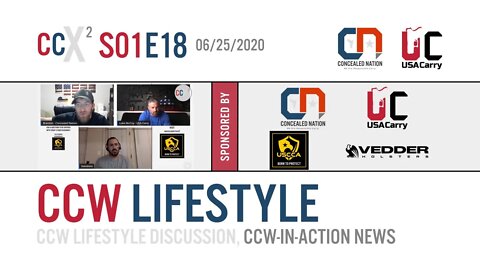 CCX2 S01E18: Concealed Carry Lifestyle Discussion, CCW-In-Action News