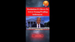 MANHATTAN DA MOVES TO ARREST TRUMP