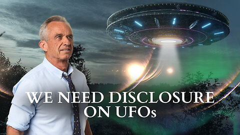 RFK Jr.: We Need Disclosure On UFOs