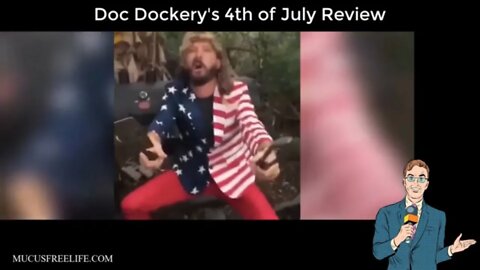 Doc Dockery's 4th of July Review