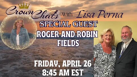 Crown Chats- Fields In Stream with Roger and Robin Fields