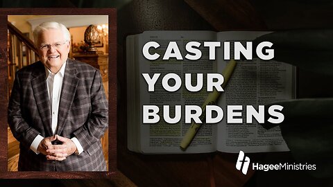 Abundant Life with Pastor John Hagee - "Casting Your Burdens"