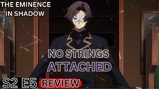 No Strings Attached The Eminence in Shadow Season 2 Episode 5