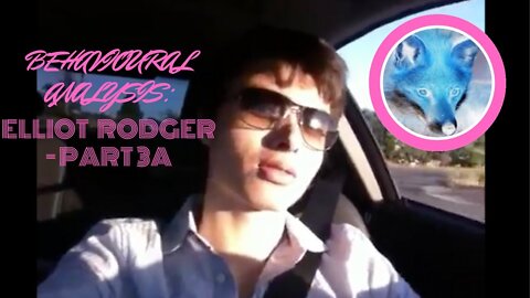 Elliot Rodger - The Road to Retribution - Part 3A🔎