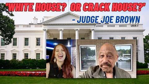Is it the White House? Or a Crack House? - Judge Joe Brown
