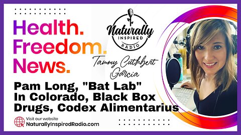 Pam Long, "Bat Lab" In Colorado, Black Box Drugs & Codex Alimentarius