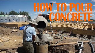 EP. 011 HOW TO POUR CONCRETE