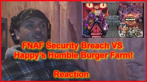 Reaction: FNAF Security Breach VS Happy's Humble Burger Farm! SHOWOFF SHOWDOWN!