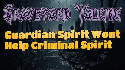 Guardian Spirit Won't Help Criminal Spirit