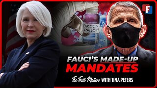 The Truth Matters With Tina Peters - Fauci's Made Up Mandates