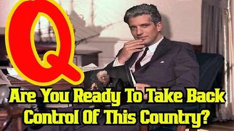 Q Team: Are You Ready To Take Back Control Of This Country?