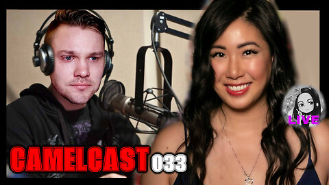 CAMELCAST 033 | XRAY GIRL | Geeks & Gamers, FNT, Fight Milk & MORE