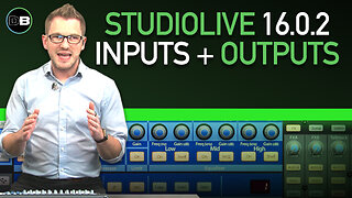PreSonus StudioLive 16.0.2 USB Inputs & Outputs Tutorial