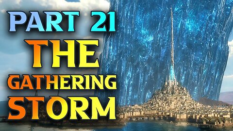 FF16 The Gathering Storm - Final Fantasy XVI Walkthrough Part 21