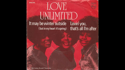 Love Unlimited --- It May Be Winter Outside