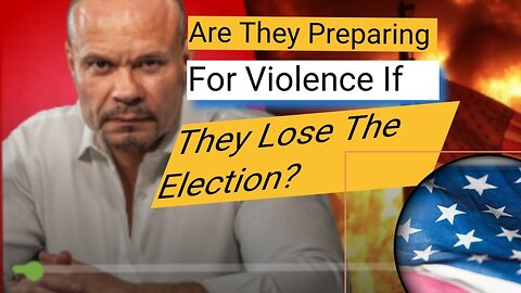 Are They Preparing For Violence If They Lose The Election? 02/22/2024